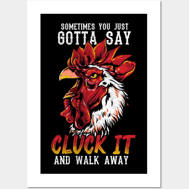 Cluck It Wall Art by Psitta